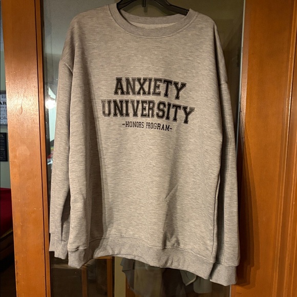 No Label Tops - Gray Anxiety University Women’s Sweatshirt